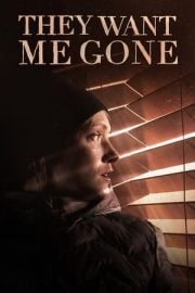 They Want Me Gone online film izle